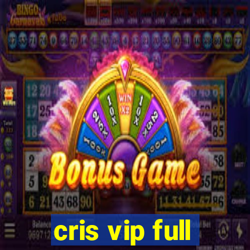 cris vip full